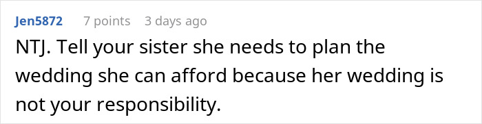 Comment about woman uninviting sister from wedding over refusal to gift $30K for wedding costs.