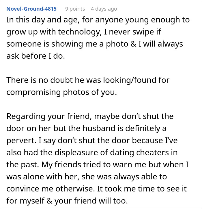 Comment discussing technology use for privacy and warning about friend&rsquo;s husband being a suspected pervert violating privacy.