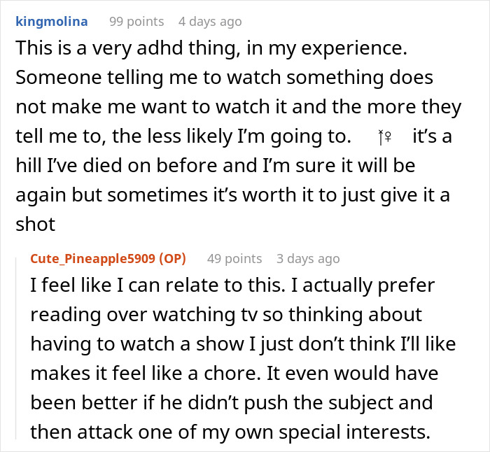 Online discussion about refusing to watch autistic friends' show recommendations and personal viewing preferences.