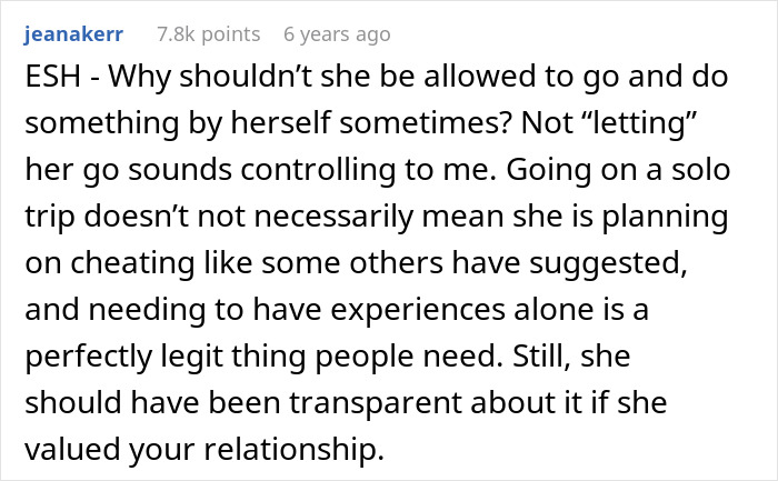 Text comment discussing a woman's solo trip plans causing relationship issues and the importance of transparency in relationships. Text comment discussing a woman's solo trip plans causing relationship issues and the importance of transparency in relationships.