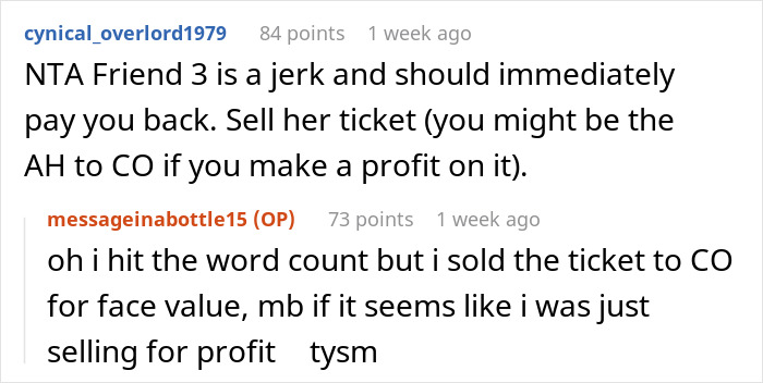 Reddit conversation about a woman refusing to wait for friend who won’t pay her back and selling the ticket. Reddit conversation about a woman refusing to wait for friend who won’t pay her back and selling the ticket.