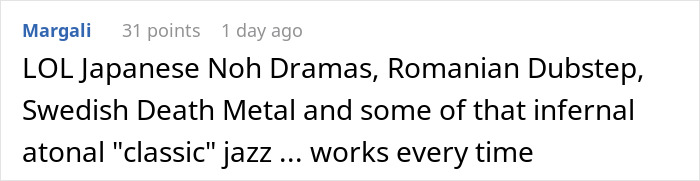 Comment mentioning Japanese Noh Dramas, Romanian Dubstep, and Swedish Death Metal as funny music choices in a text post. Comment mentioning Japanese Noh Dramas, Romanian Dubstep, and Swedish Death Metal as funny music choices in a text post.