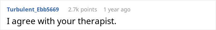 Screenshot of a Reddit comment saying I agree with your therapist in a discussion about a woman confronting MIL for triggering her allergies. Screenshot of a Reddit comment saying I agree with your therapist in a discussion about a woman confronting MIL for triggering her allergies.