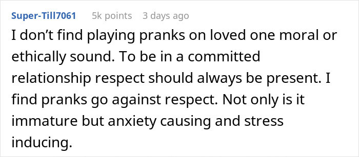 Comment from user Super-Till7061 discussing the ethics of playing pranks on loved ones in relationships.