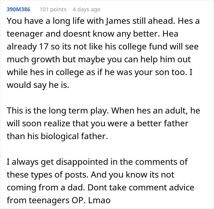 Commenter advises man to support stepson&rsquo;s college fund and be a better father despite biological ties and long-term challenges.