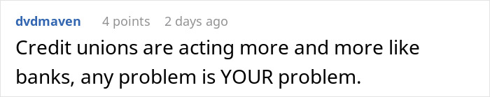 Comment criticizing credit unions acting like banks, highlighting personal responsibility for issues on a social media post.