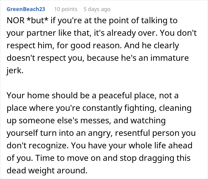 Comment criticizing immature lazy guy for disrespecting his girlfriend, urging moving on from toxic relationship.