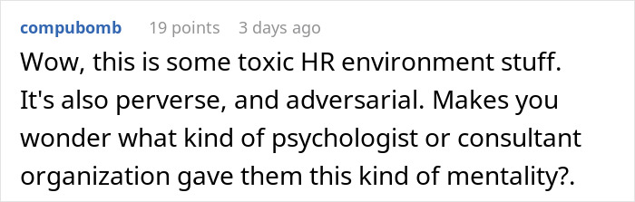 Comment on toxic HR environment, questioning the mindset behind corporate spying on staff and employee sidelining at work.