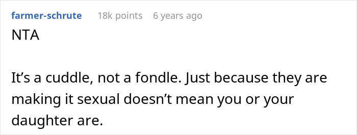 Comment stating it&rsquo;s a cuddle, not a fondle, defending a 15YO cuddling dad amid in-laws accusing him of crossing limits.