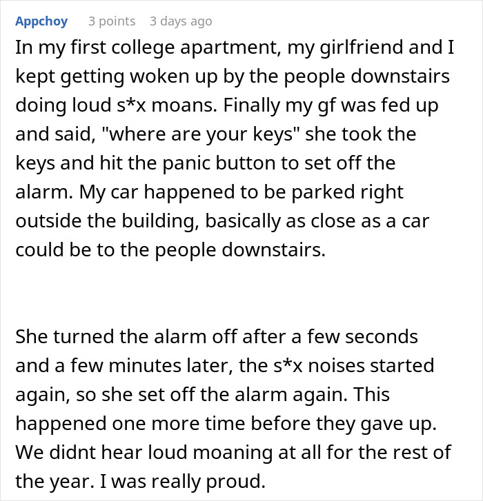 Student gets petty revenge on noisy neighbor blasting music at 2 a.m. by setting off car alarm early morning.