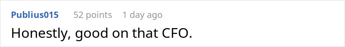 Commenter praising CFO for firing employee immediately after body-shaming remark in a workplace discussion.