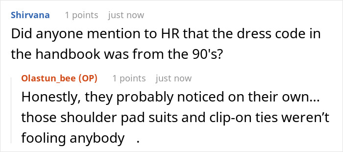 Online discussion about employees complying with an overly strict dress code leading HR to reconsider the policy quickly. Online discussion about employees complying with an overly strict dress code leading HR to reconsider the policy quickly.