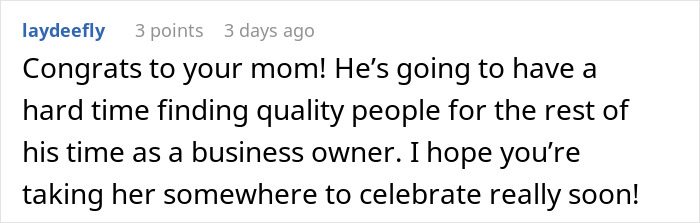 Comment on Reddit discussing a mom’s old boss having a meltdown after she quit for a golden reason. Comment on Reddit discussing a mom’s old boss having a meltdown after she quit for a golden reason.