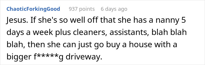 Comment expressing frustration over a neighbor upset nanny parking in front of home, suggesting a bigger driveway is needed.