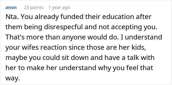 Comment discussing stepkids who treated stepdad with indifference and his refusal to give inheritance due to disrespect.
