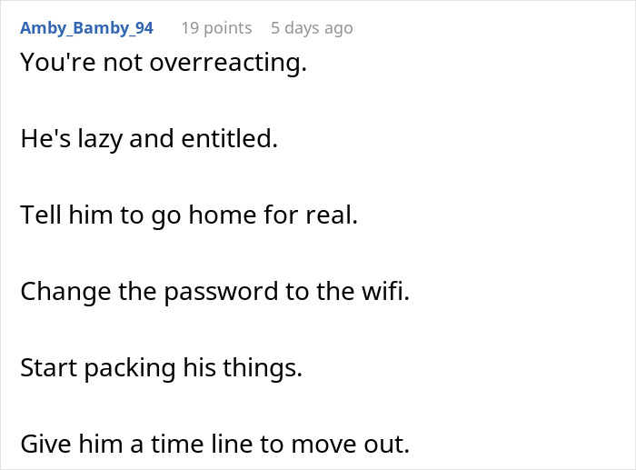Comment calling lazy guy entitled and advising to change wifi password and start packing his things to move out.