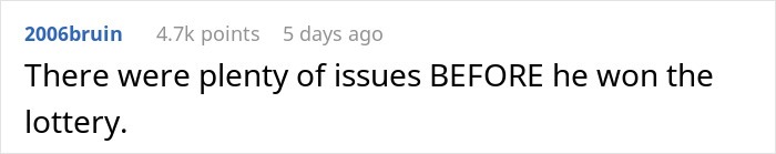 Comment discussing issues that existed before winning the lottery related to girlfriend wants to quit job scenario.