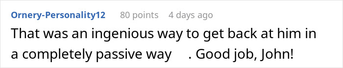 Comment praising a man for cleverly crushing his former bully&rsquo;s ego at a class reunion 25 years later.