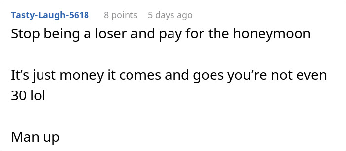 Online comment about husband telling wife no money no honeymoon after she expects him to pay for both tickets.