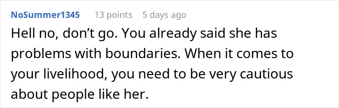 Comment warning against going on a vacation with a boss who has problems with boundaries, advising caution for livelihood safety.