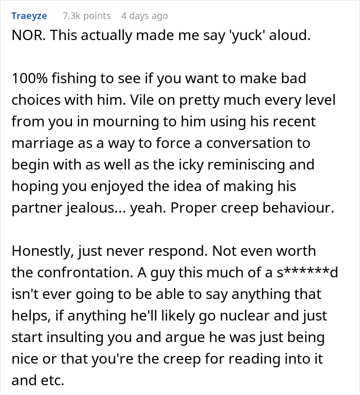 Comment expressing disgust over messaging behavior after boyfriend died, advising to avoid responding to friend&rsquo;s creepy messages.