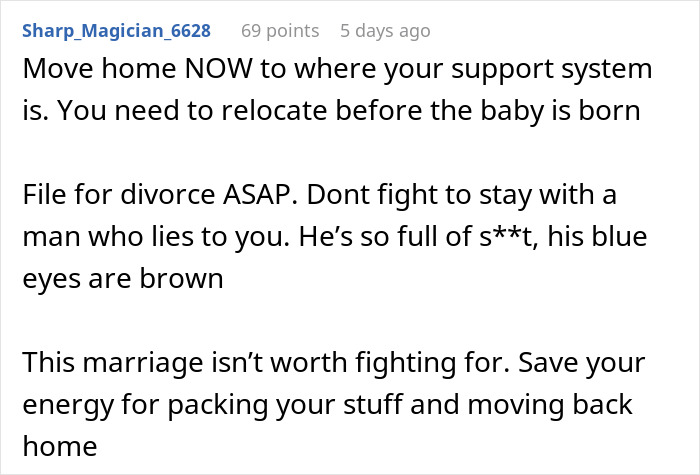 Comment advising pregnant wife to move home and file for divorce after husband says he loves her but isn&rsquo;t in love.