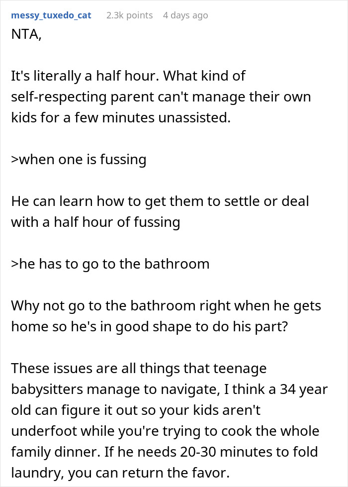 Comment discussing a husband asked to watch kids for 30 minutes while wife cooks, addressing parenting responsibility and fussing. Comment discussing a husband asked to watch kids for 30 minutes while wife cooks, addressing parenting responsibility and fussing.