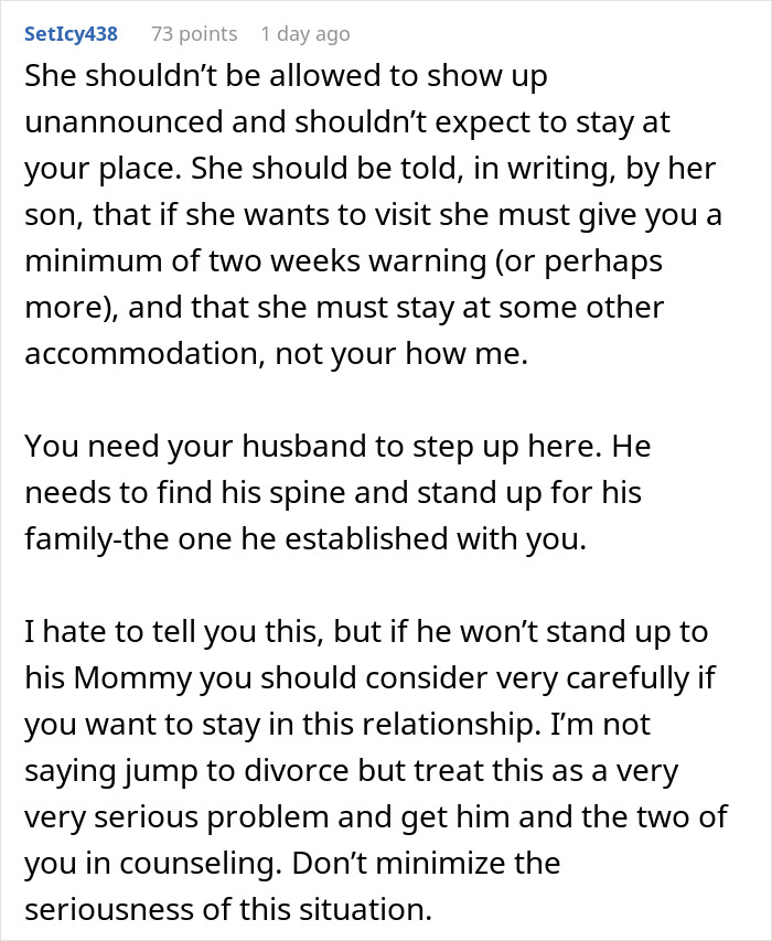 Comment advising boundaries for uninvited mother-in-law visits and encouraging the husband to support his family.