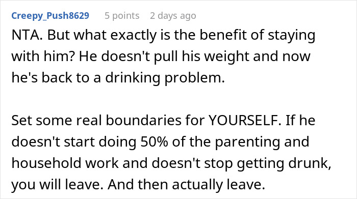 Comment discussing setting boundaries as mom deals with husband’s drinking problem affecting parenting and household tasks. Comment discussing setting boundaries as mom deals with husband’s drinking problem affecting parenting and household tasks.