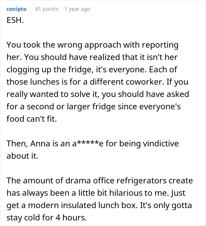 Comment discussing lack of space in office fridge for lunches and coworker reporting the issue to HR. Comment discussing lack of space in office fridge for lunches and coworker reporting the issue to HR.