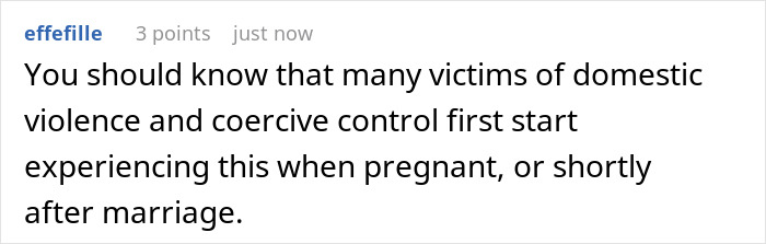 Comment discussing how victims of domestic violence and coercive control often experience this during pregnancy or after marriage.