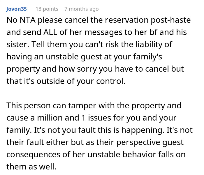 Comment advising to cancel holiday booking due to guest&rsquo;s unstable behavior after harassment by bro&rsquo;s girlfriend.