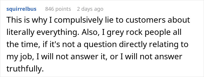 Text post showing a user explaining how they lie to customers and grey rock people to avoid questions unrelated to their job.