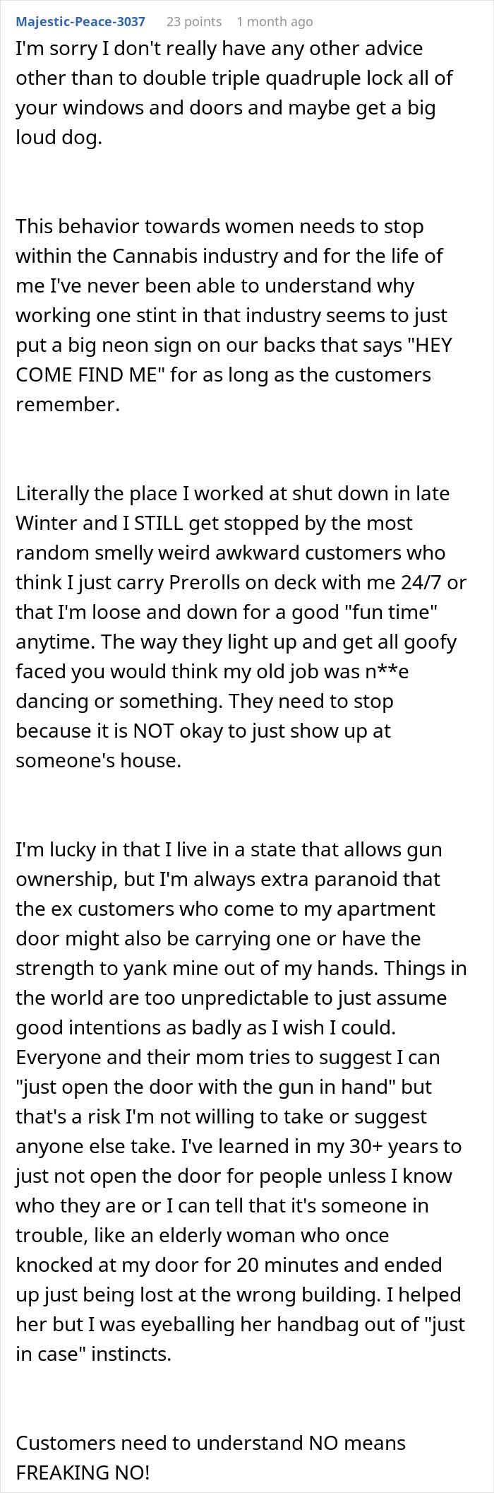 Commenter warns about stalker customer who found their home and rang doorbell, urging strict home security and caution.