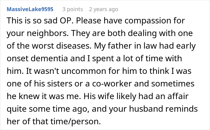 Comment discussing an elderly neighbor with dementia accusing a guy of having an affair with his wife.