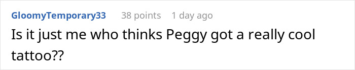 Comment about a lying pick me girl tattoo inspiration shared by a user named GloomyTemporary33 praising the tattoo design.