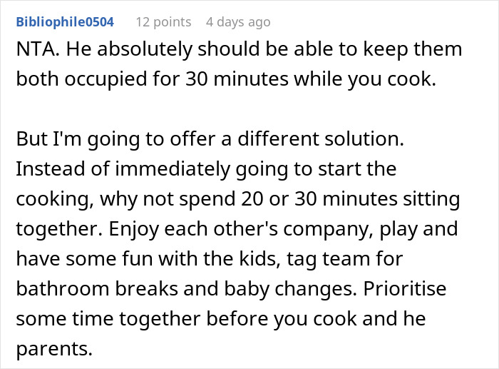 Comment on parenting where wife asks husband to watch kids for 30 minutes while she cooks, suggesting shared time before cooking. Comment on parenting where wife asks husband to watch kids for 30 minutes while she cooks, suggesting shared time before cooking.