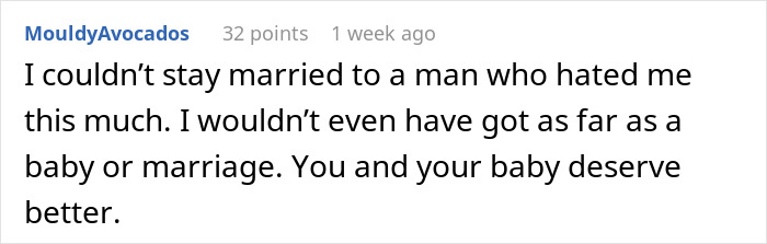 Comment expressing refusal to stay married to a man who hates his wife, mentioning marriage and baby deserve better. Comment expressing refusal to stay married to a man who hates his wife, mentioning marriage and baby deserve better.