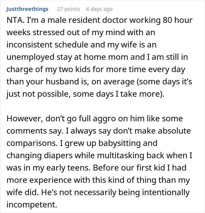 Man explains managing kids despite stressful job, sharing perspective on husband’s reaction to watching kids briefly. Man explains managing kids despite stressful job, sharing perspective on husband’s reaction to watching kids briefly.