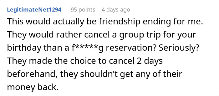 Reddit comment expressing frustration over friends canceling a weekend getaway for birthday dinner plans without her.