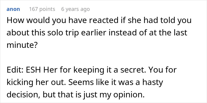 Comment discussing reactions to a woman planning a solo trip secretly and the partner's hasty breakup decision. Comment discussing reactions to a woman planning a solo trip secretly and the partner's hasty breakup decision.