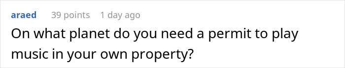 Reddit comment discussing the need for a permit to play music on private property amid neighbor wars with Greek chanting. Reddit comment discussing the need for a permit to play music on private property amid neighbor wars with Greek chanting.