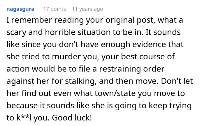 Comment warning about a mother poisoned me situation advises filing restraining order and moving for safety.