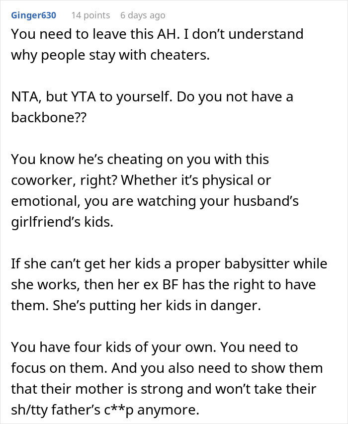 Comment warning about nannying husband&rsquo;s girlfriend&rsquo;s children and suspicion of cheating coworker.