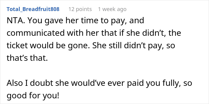 Reddit comment explaining refusal to wait longer for friend who won’t pay back ticket cost. Reddit comment explaining refusal to wait longer for friend who won’t pay back ticket cost.