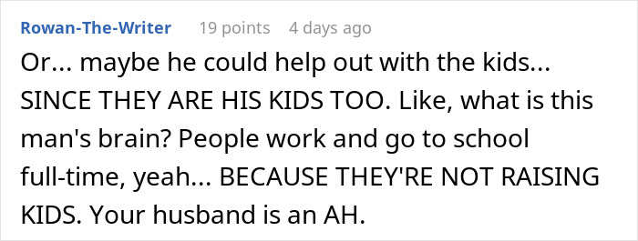 Reddit comment criticizing a husband who expects wife to work and study full-time while managing two kids.