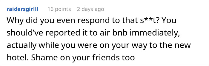Commenter expressing frustration over someone responding to creepy Airbnb host texts instead of reporting immediately.
