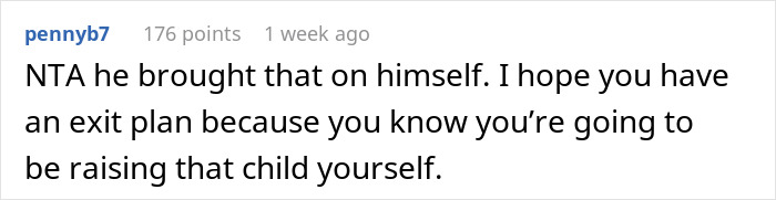 Comment on online forum about husband calling pregnant wife disgusting and ignoring baby after being called out.