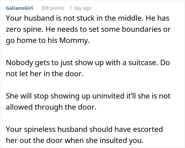 Comment discussing an unhinged MIL showing up uninvited, making demands, and boundary setting advice for the husband.