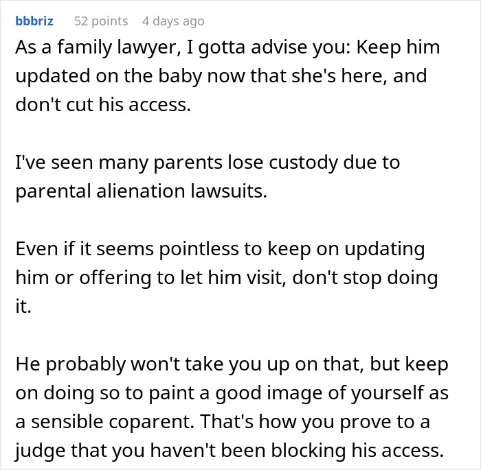 Comment from family lawyer advising to keep husband updated on baby and maintain access despite challenges in custody cases.